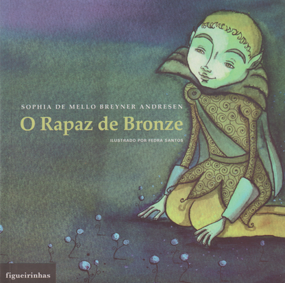 Livro - O Rapaz de Bronze de Sophia de Mello Breyner Andresen - USADO