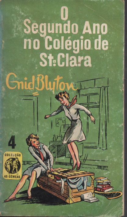 Livro o Segundo ano no colégio  Santa-Clara #4 De Enid Blyton (1978)