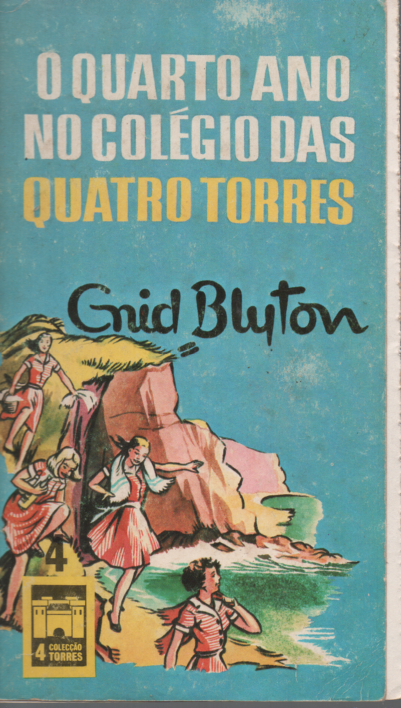 Livro O Quarto  Ano No Colégio De Quatro Torres #4 de Enid Blyton(1978)