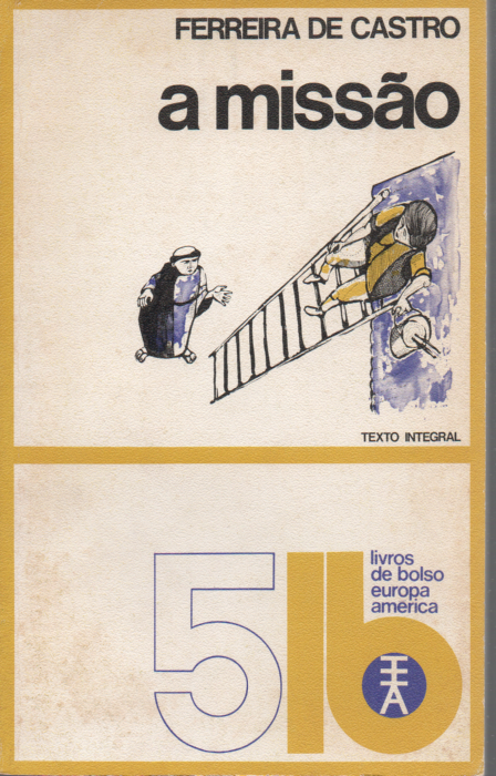 Livro LB5 de Ferreira de Castro  "a missão" - USADO
