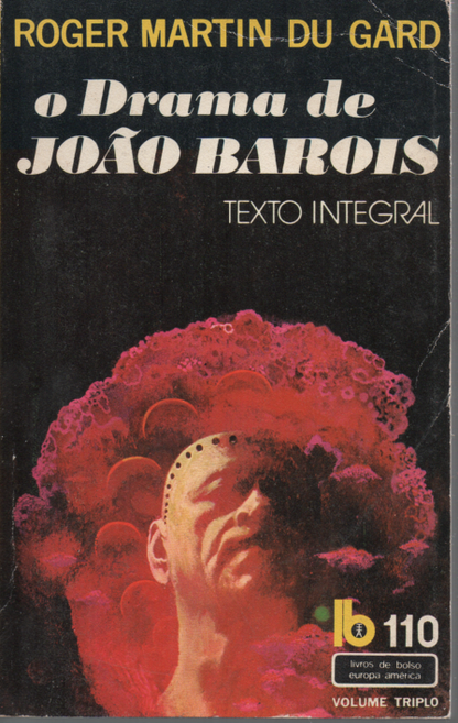 Livro de Roger Martin Du Gard o Drama de JOÃO BARBOIS TEXTO INTEGRAL