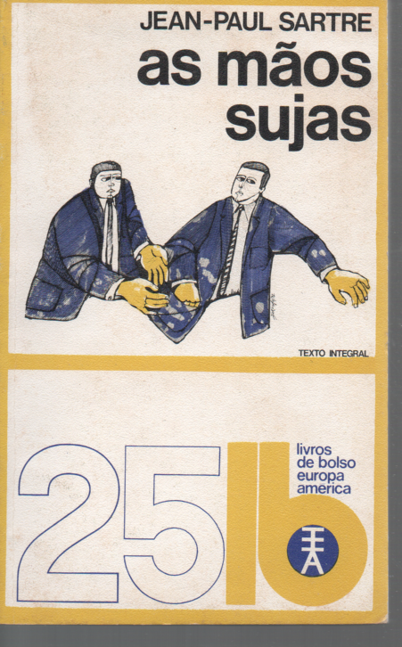 LIVRO DE JEAN-PAUL SARTRE  AS MÃOS SUJAS  LB 25 1973