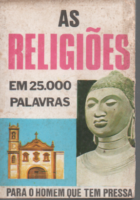 LIVRO AS RELIGIÕES EM 25.000 PALAVRAS PARA O HOMEM QUE TEM PRESSA #4 - USADO