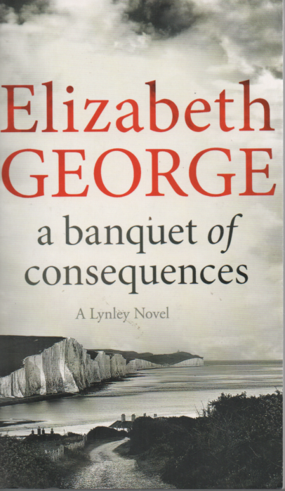 LIVRO A BANQUET OF CONSEQUENCES A LYNLEY NOVEL DE ELIZABETH GEORGE (ENG) - USADO