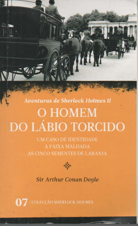 LIVRO AVENTURAS SHERLOCK HOLMES II O HOMEM DO LÁBIO TORCIDO 07 SIR ARTHUR CONAN DOYLE-USADO