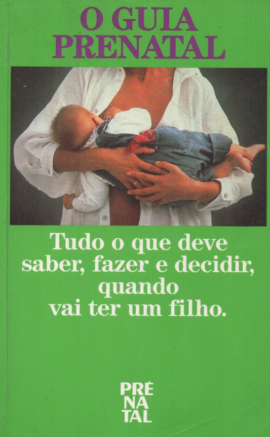 Livro - O guia prenatal de Centro de Estudios Prénatal - USADO