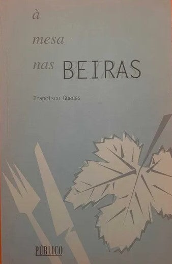 LIVRO - À mesa nas Beiras - Francisco Guedes - USADO