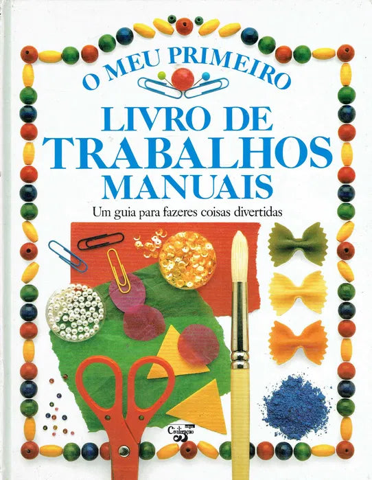 LIVRO - O meu primeiro livro de trabalhos manuais - USADO