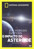 DVD National Geographic 24 Horas Depois O Impacto Do Asteróide - USADO