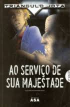 LIVRO Ao Serviço De Sua Majestade Número 5 Coleção Triângulo Jota Álvaro Magalhães - USADO