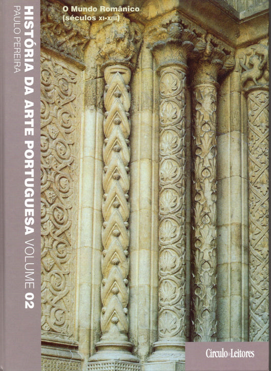 Livro Vol. 2 - O Mundo Românico História da arte portuguesa