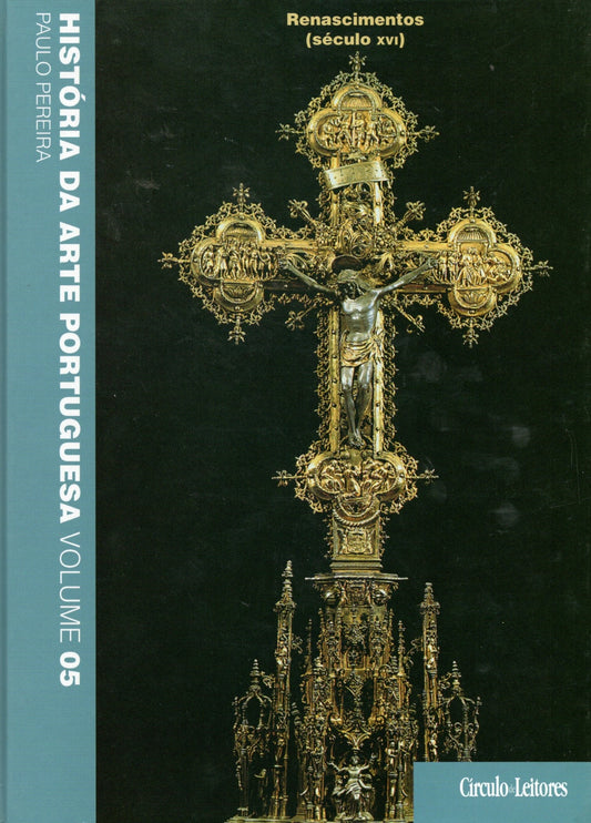 Livro Vol. 5 – Renascimentos História da arte portuguesa