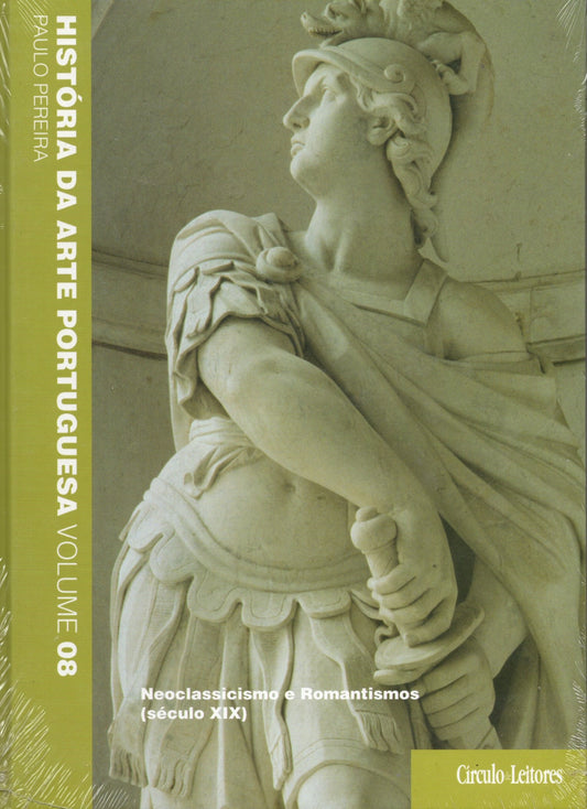 LivroVol. 8 - Neoclassicismo e Romantismos História da arte portuguesa