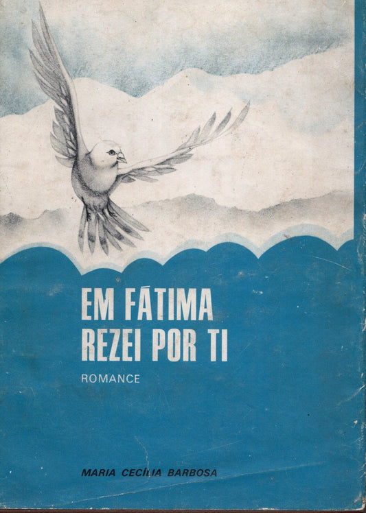 LIVRO - Em Fátima Rezei por Ti de Maria Cecília Barbosa - USADO