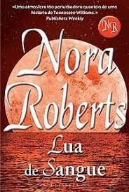 LIVRO - Lua de Sangue de Nora Roberts - USADO