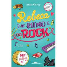 LIVRO Rebeca ao Ritmo do Rock de Anna Carey - USADO