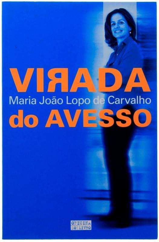 LIVRO Virada do Avesso de Maria João Lopo de Carvalho - USADO