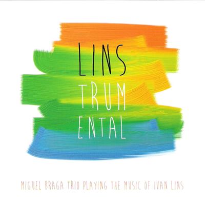 CD LINSTRUMENTAL Miguel Braga Trio Intérprete TOCAM IVAN LINS - NOVO