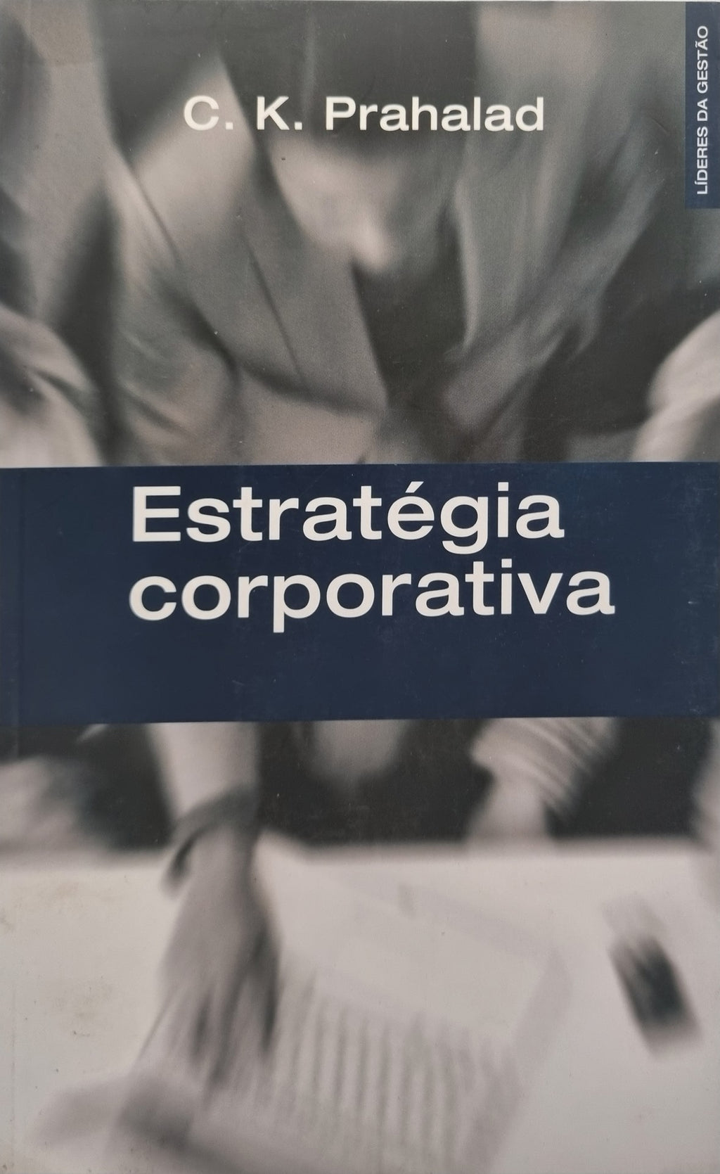 Estratégia corporativa / C. K. Prahalad - USADO