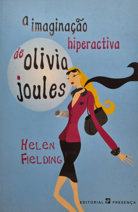 A Imaginação Hiperactiva de Olivia Joules de Helen Fielding - USADO