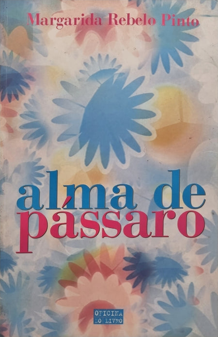 Alma de Pássaro de Margarida Rebelo Pinto - USADO