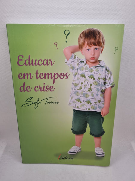 Educar em Tempos de Crise de Sofia Tavares - USADO