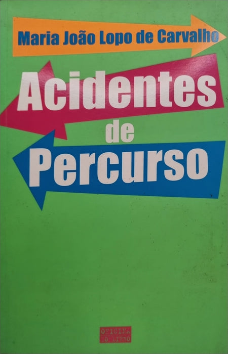 Acidentes de Percurso de Maria João Lopo de Carvalho - USADO