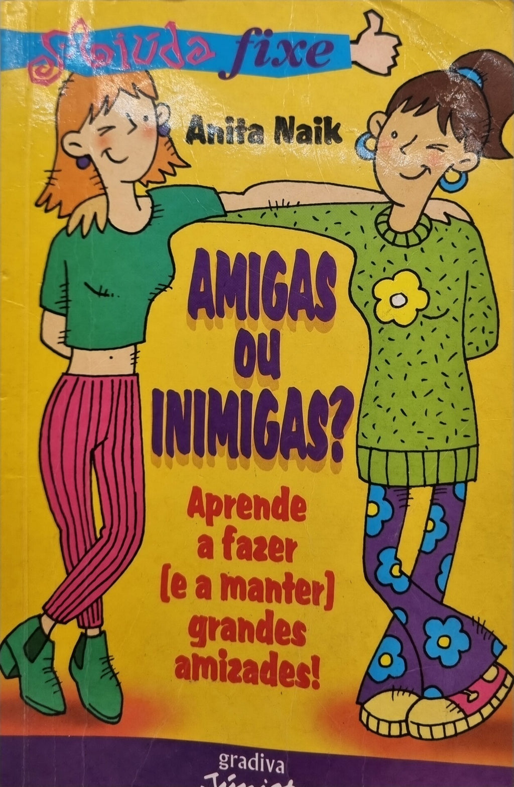 Amigas Ou Inimigas? de Anita Naik - USADO