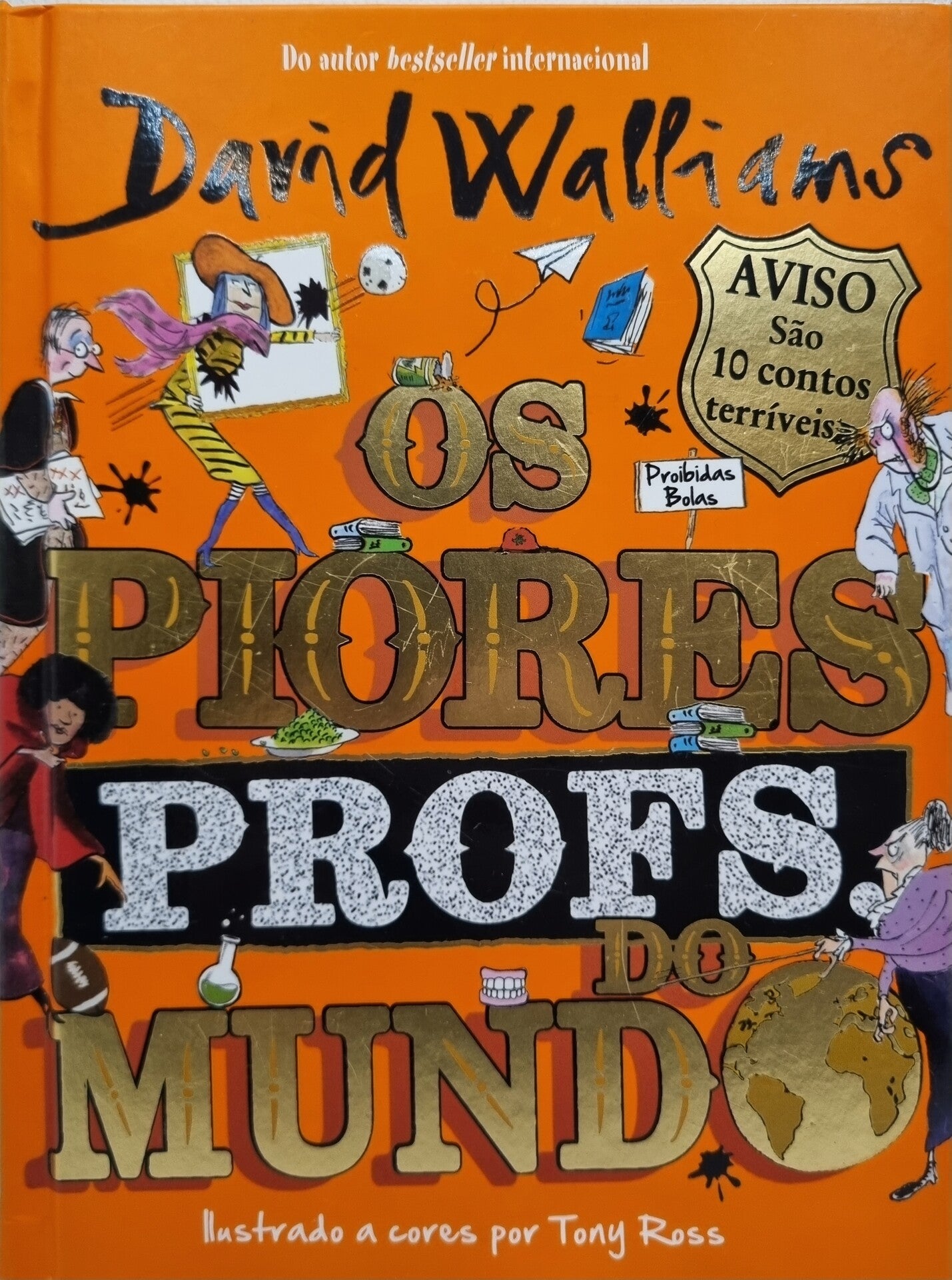 Os piores profs. do mundo de David Walliams; Ilustração: Tony Ross - USADO