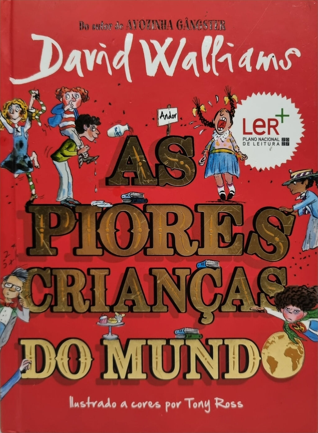 As piores crianças do mundo de David Walliams; Ilustração: Tony Ross - USADO