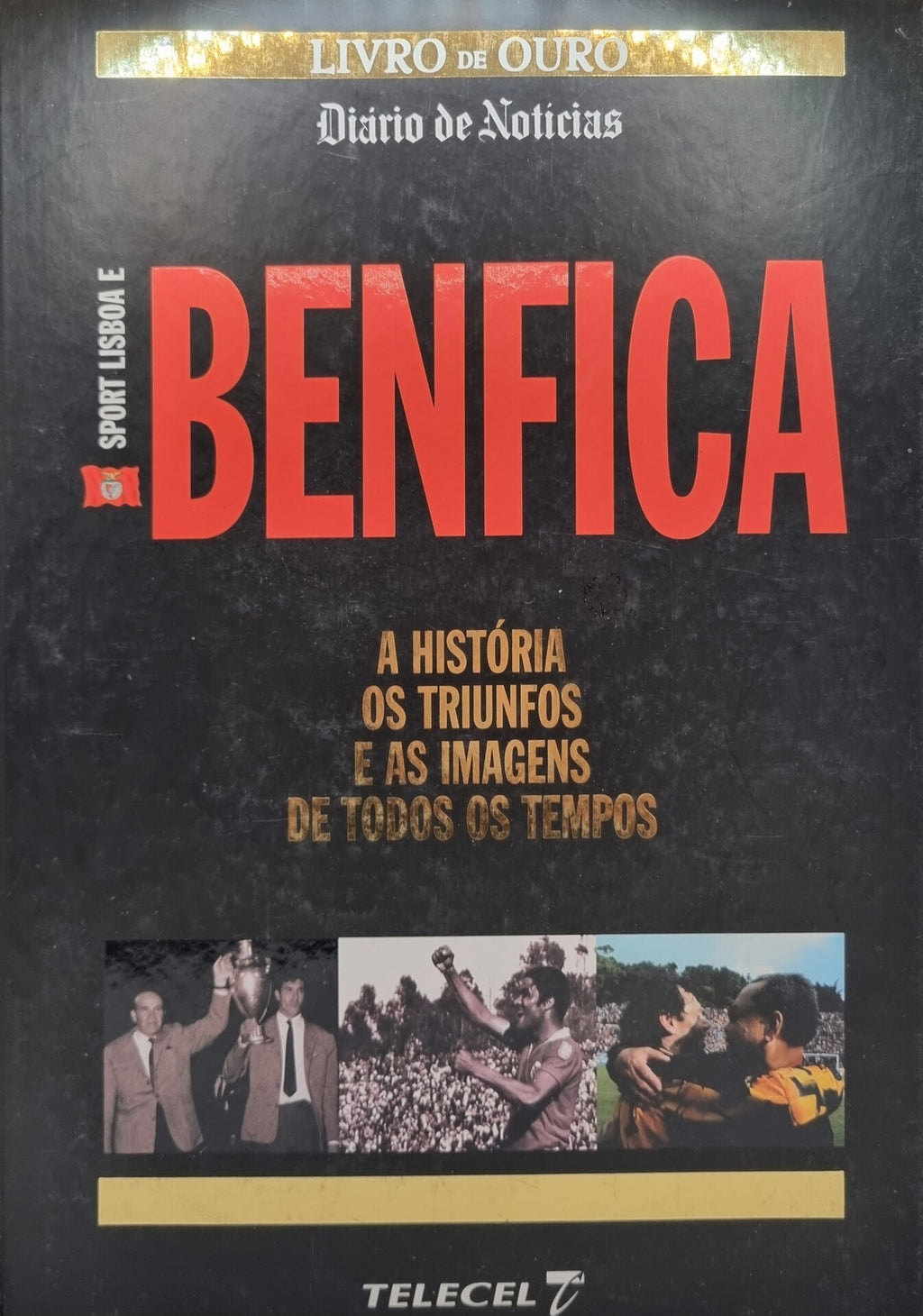 Livro de Ouro Sport Lisboa e Benfica Daário de Noticias - USADO