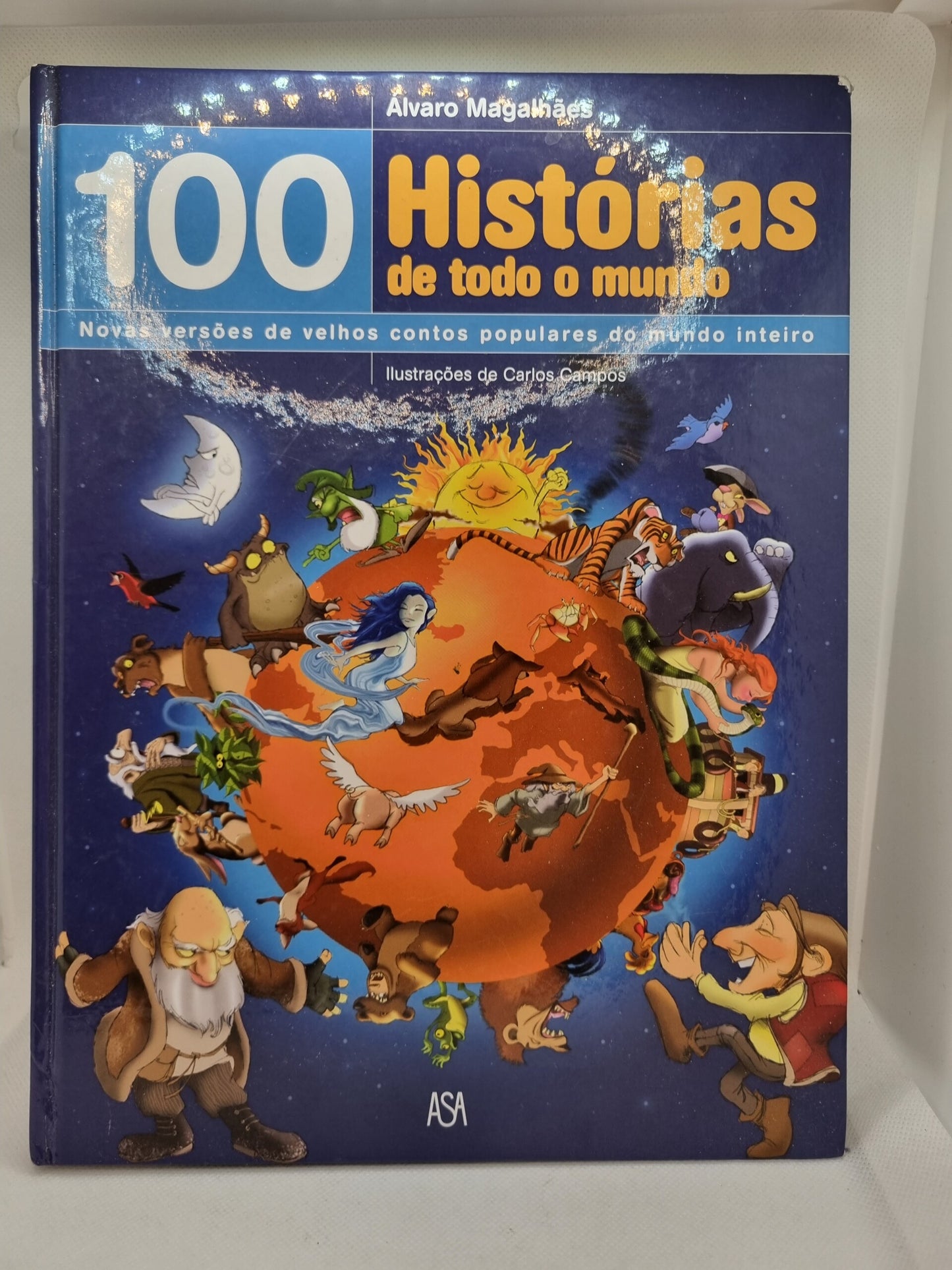 100 Histórias de Todo o Mundo Novas versões de velhos contos populares do mundo inteiro - USADO