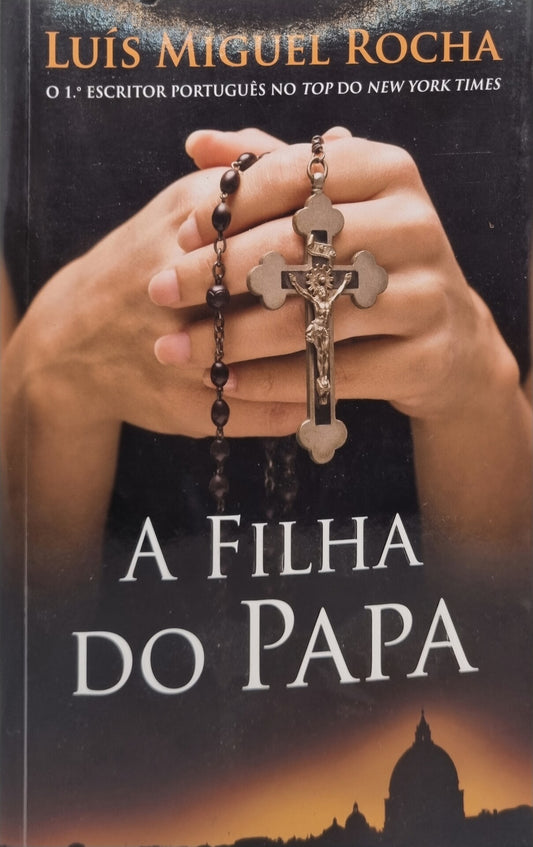 A Filha do Papa de Luís Miguel Rocha - USADO