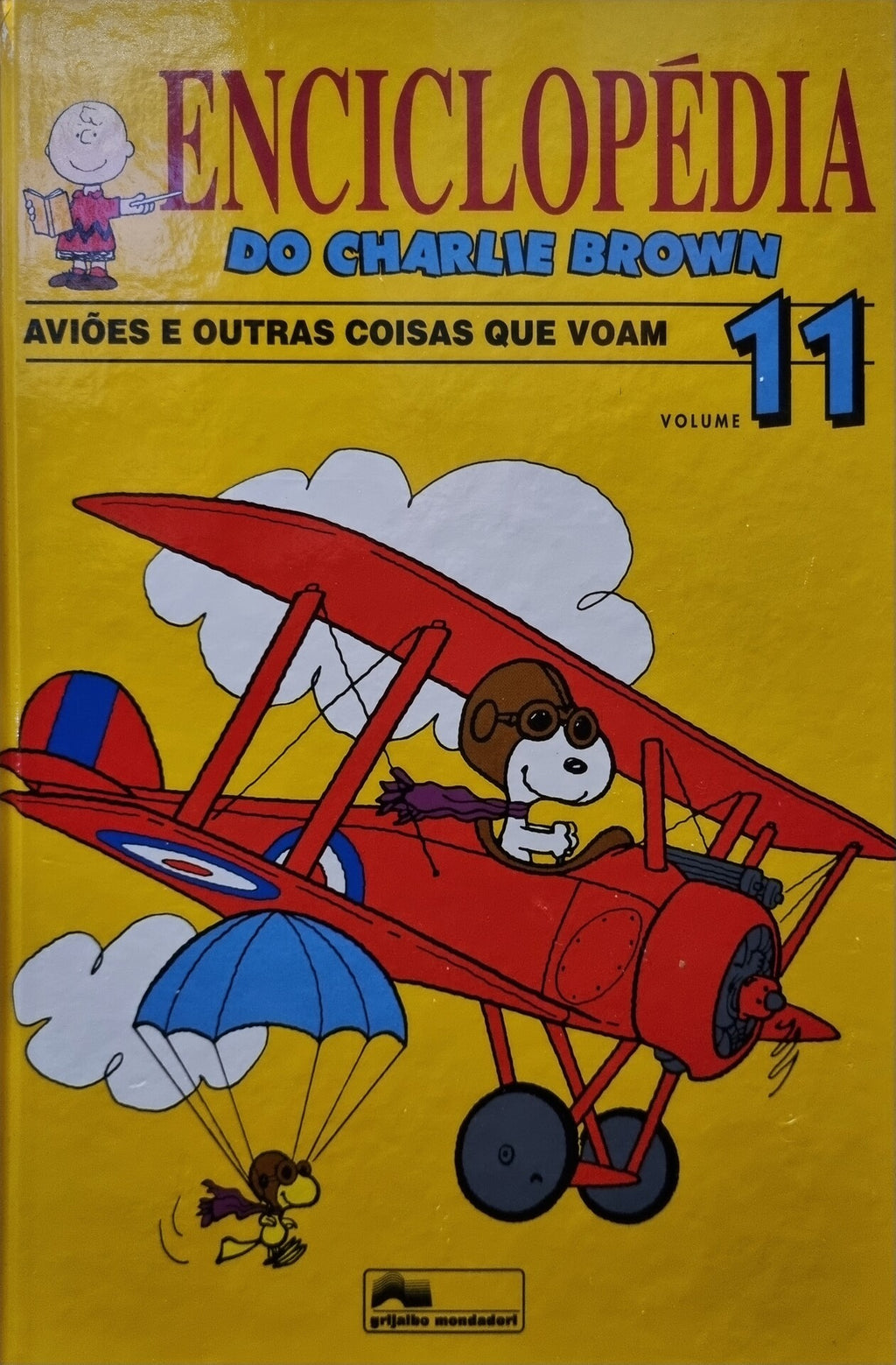 Enciclopedia do Charlie Brown Nº11 AVIÕES E OUTRAS COISAS QUE VOAM