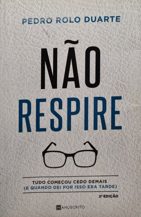 Não Respire de Pedro Rolo Duarte