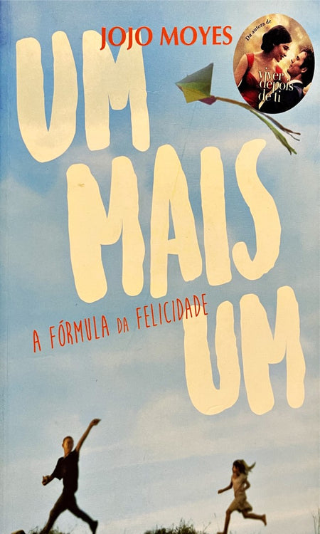 LIVRO Um Mais Um - A Fórmula da Felicidade de Jojo Moyes - USADO