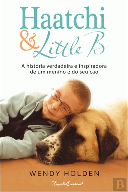 LIVRO Haatchi & Little B de Wendy Holden - USADO