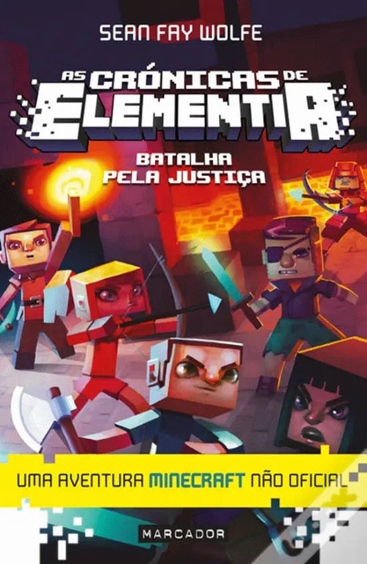 LIVRO As Crónicas de Elementia: Batalha Pela Justiça Uma aventura Minecraft não oficial - USADO
