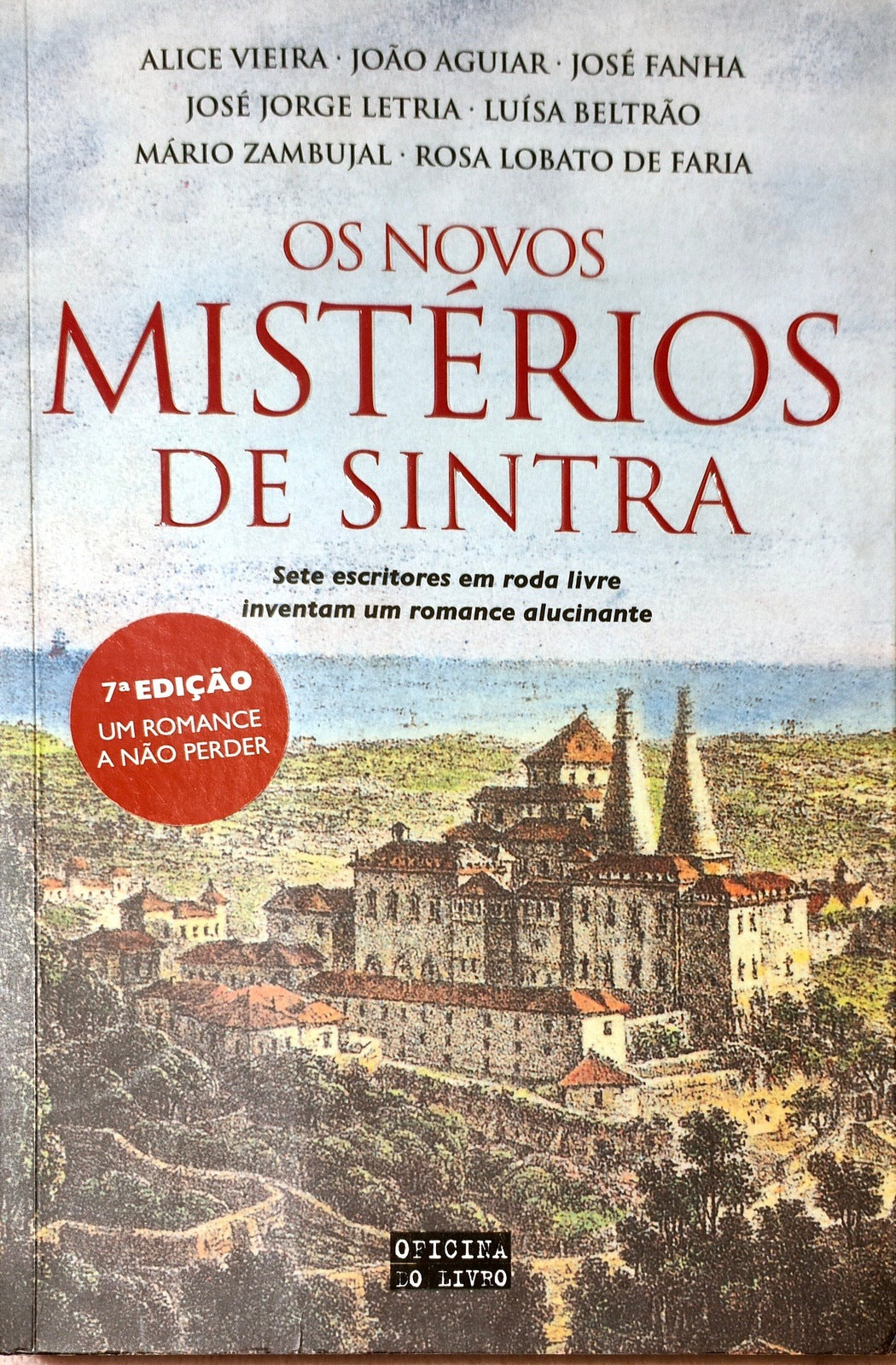 LIVRO Os Novos Mistérios de Sintra de Alice Vieira, José Jorge Letria, José Fanha, João Aguiar, Mário Zambujal e Luísa Beltrão - USADO