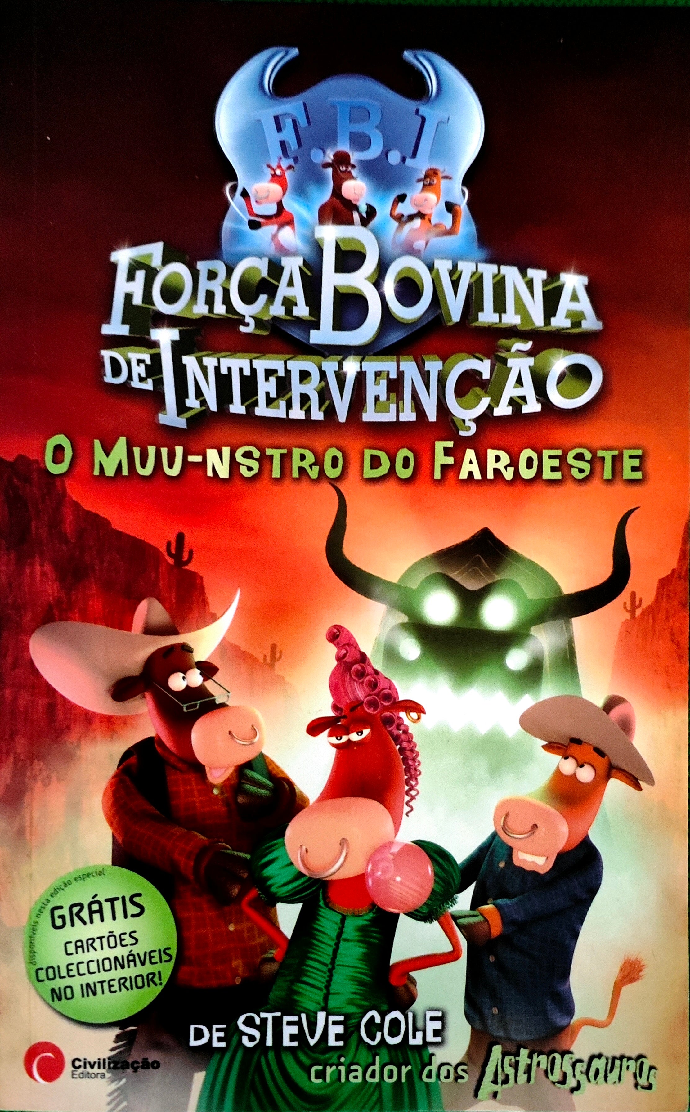 LIVRO O Muu-nstro do Faroeste de Steve Cole - USADO