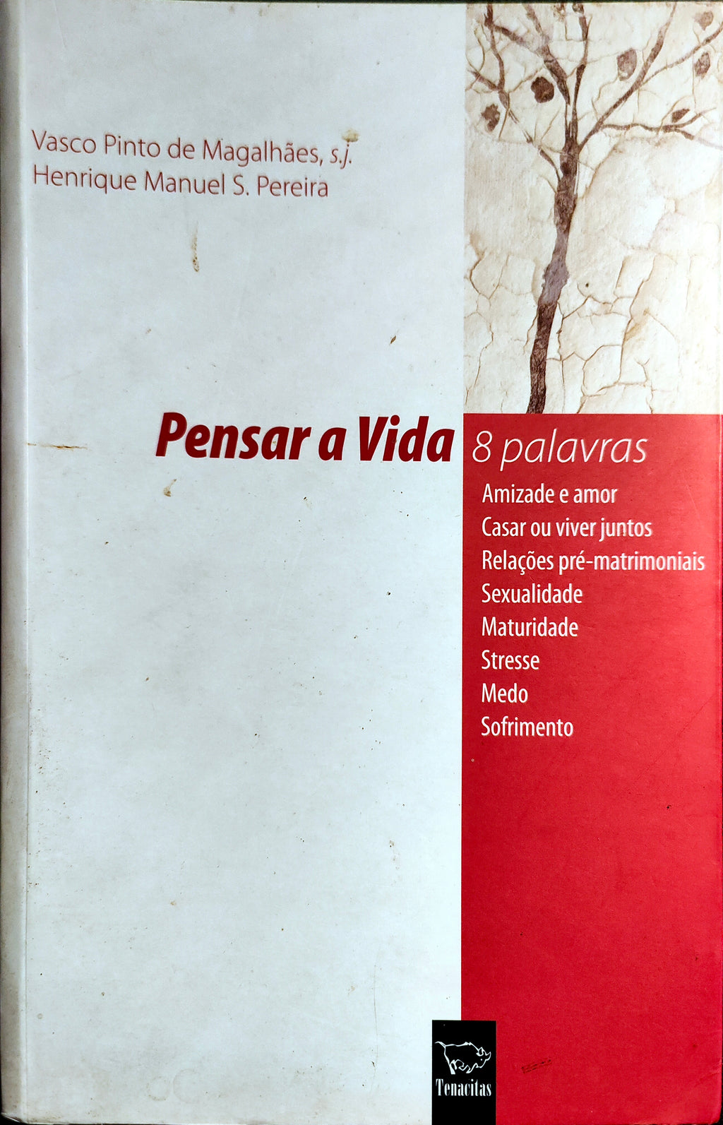 LIVRO Pensar a Vida de Henrique Manuel Pereira e Vasco Pinto de Magalhães - USADO