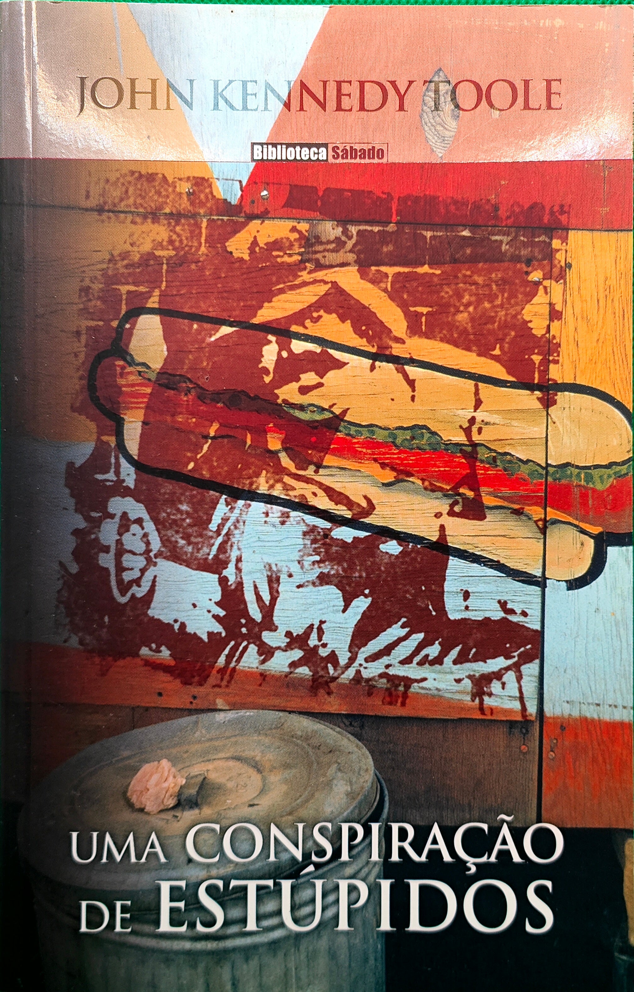 LIVRO Uma Conspiração de Estúpidos de John Kennedy Toole - USADO