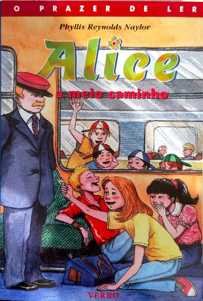 LIVRO Alice a Meio Caminho de Phyllis Reynolds Naylor - USADO