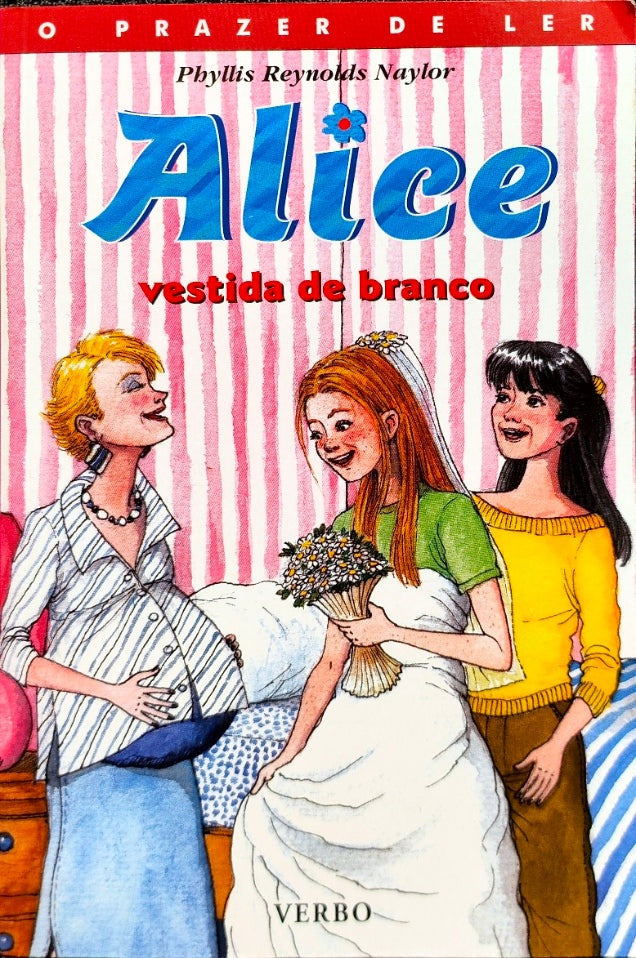 LIVRO Alice vestida de branco de Phyllis Reynolds Naylor - USADO