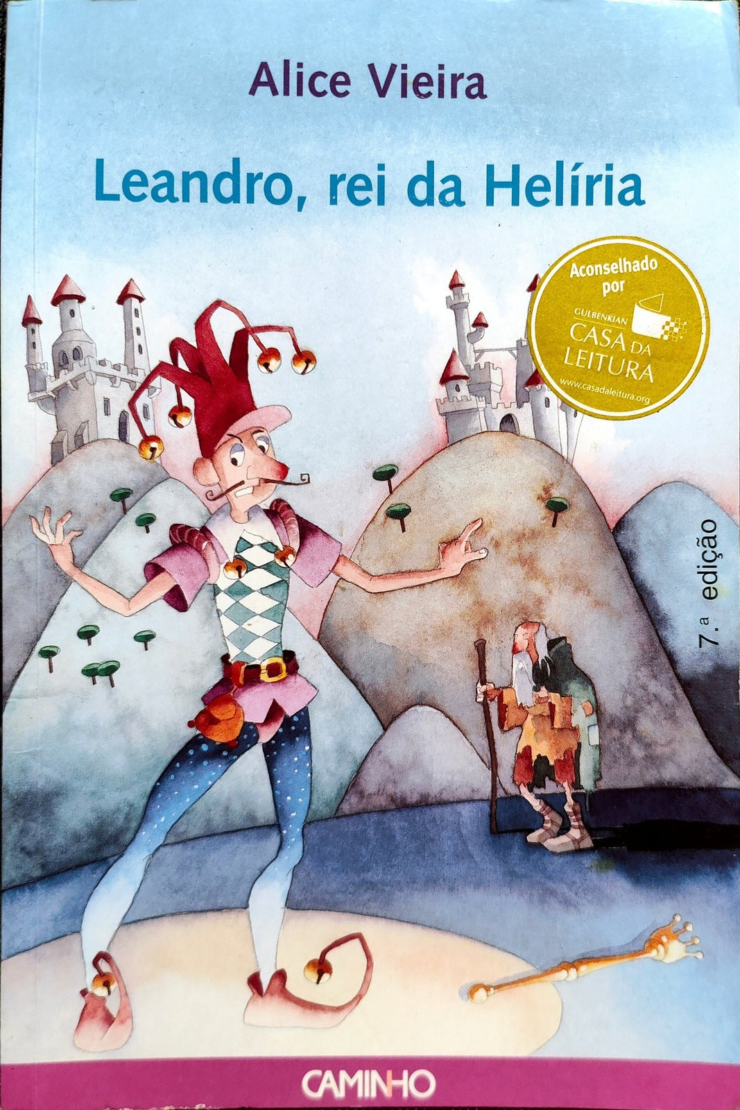 LIVRO Leandro, Rei da Helíria Livro 1 de Alice Vieira - USADO