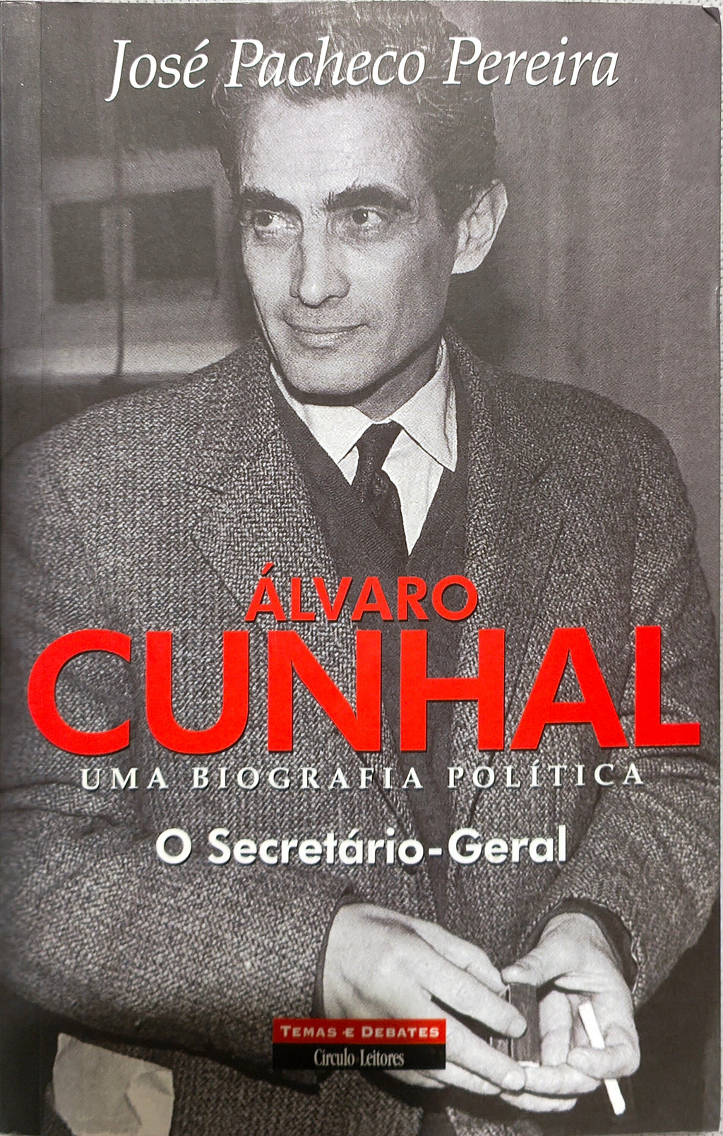 LIVRO Álvaro Cunhal Uma Biografia Política - Volume 4 de José Pacheco Pereira - USADO