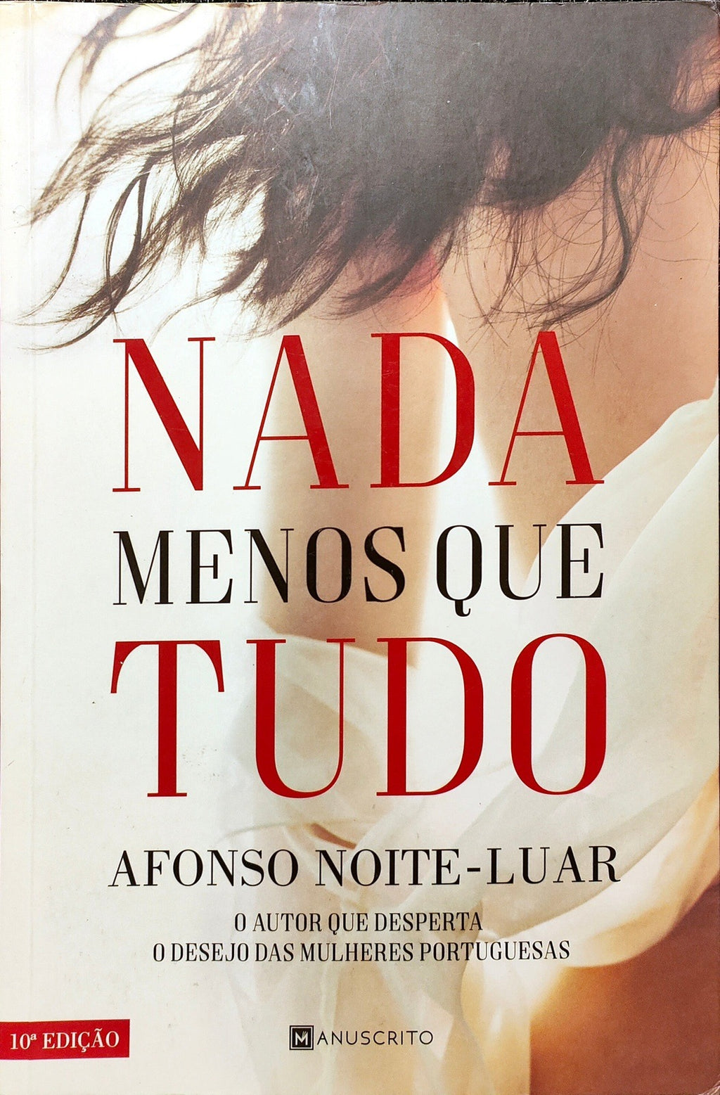 LIVRO Nada Menos que Tudo de Afonso Noite-Luar - USADO