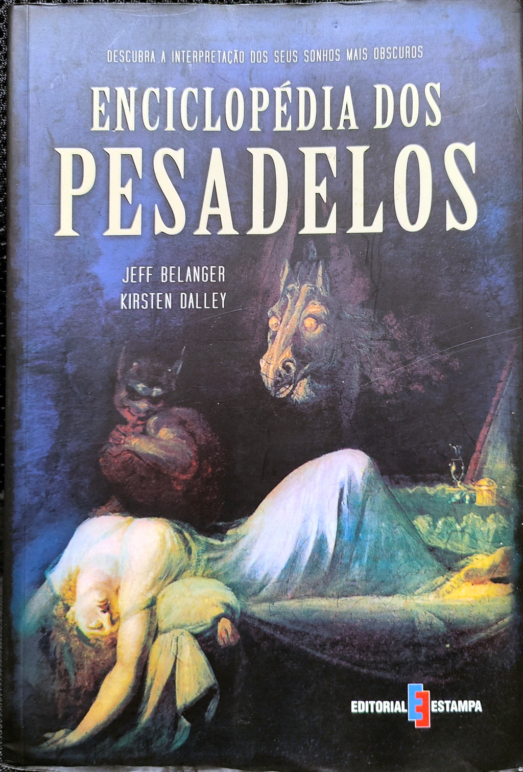 LIVRO Enciclopédia dos Pesadelos de Kirsten Dalley e Jeff Belanger - USADO