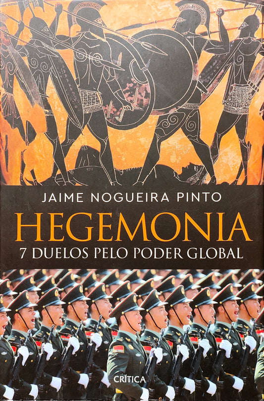 LIVRO Hegemonia - 7 Duelos pelo Poder Global de Jaime Nogueira Pinto - USADO
