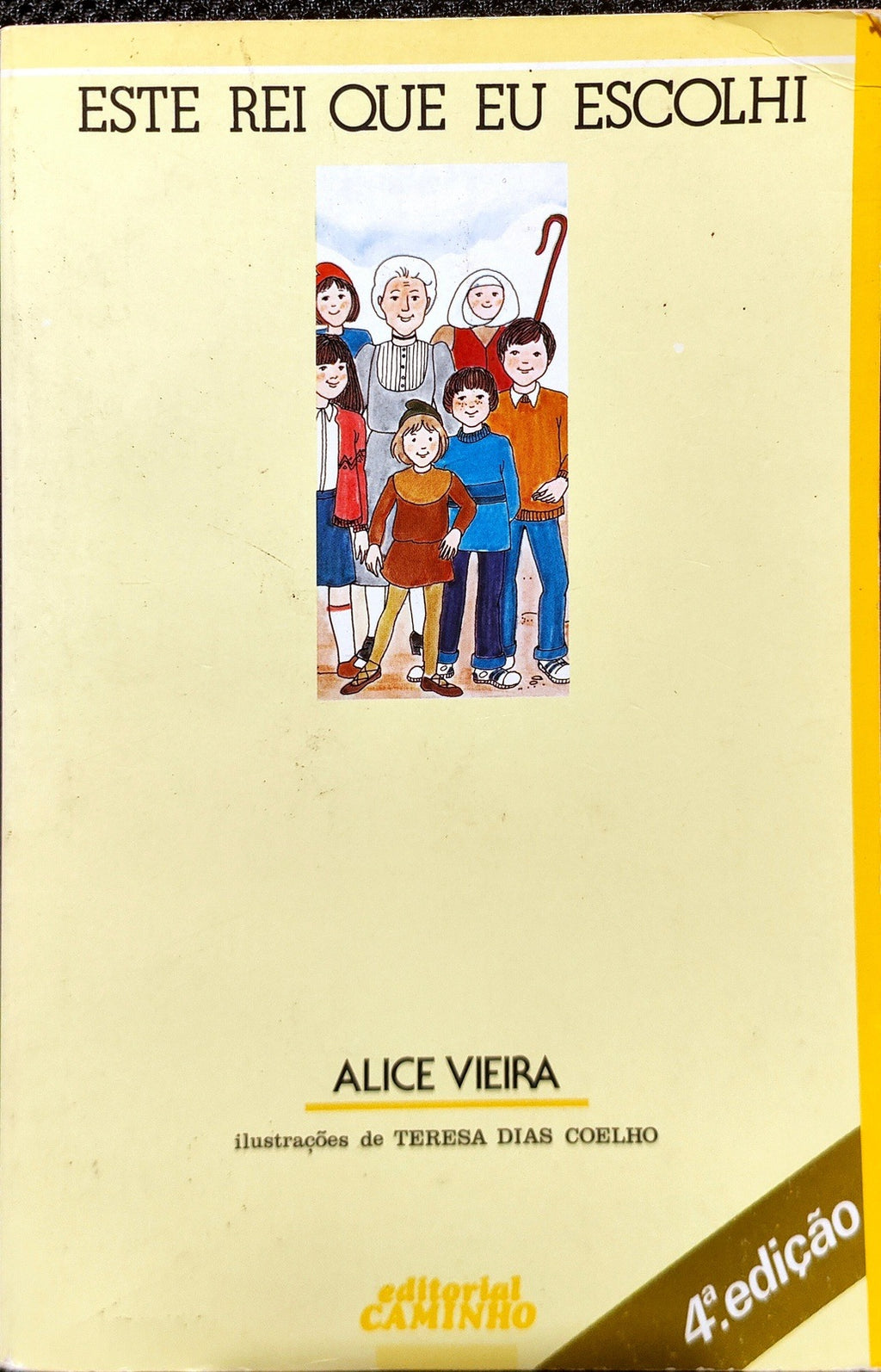 LIVRO Este Rei que Eu Escolhi de Alice Vieira 1985 - USADO